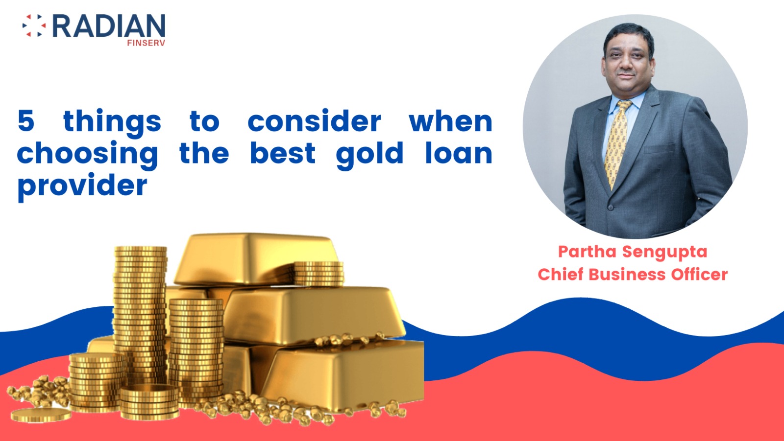 5 things to consider when choosing the best gold loan provider