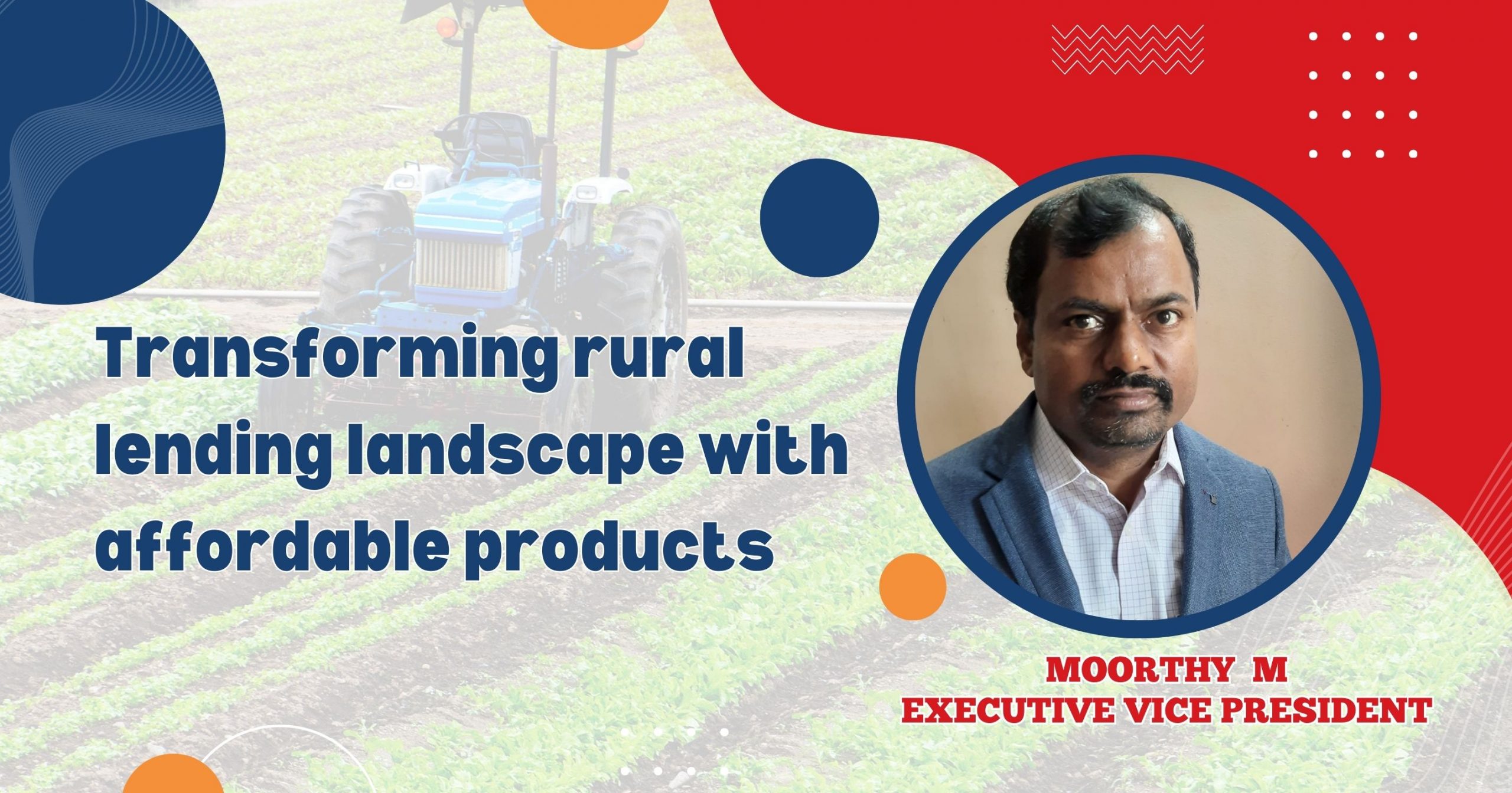 Transforming rural lending landscape with affordable products